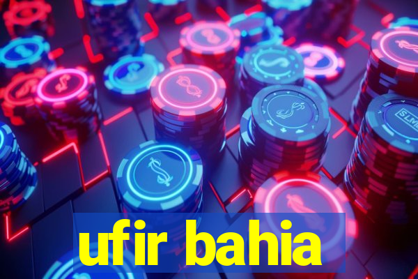 ufir bahia